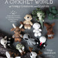 Bók - A Crochet World of Creepy Creatures